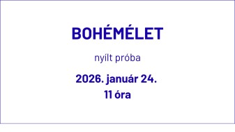 Bohémélet nyílt próba
