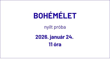 Bohémélet nyílt próba