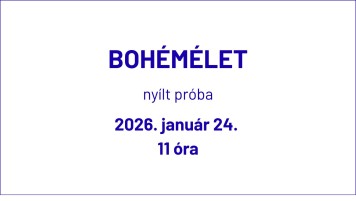 Bohémélet nyílt próba