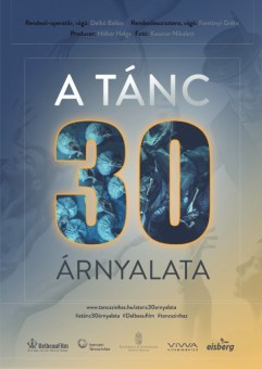 Horizont Táncfesztivál - A tánc 30 árnyalata – Egy ország mozdulatokban 